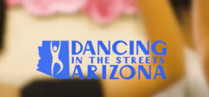 Dancing In The Streets Arizona